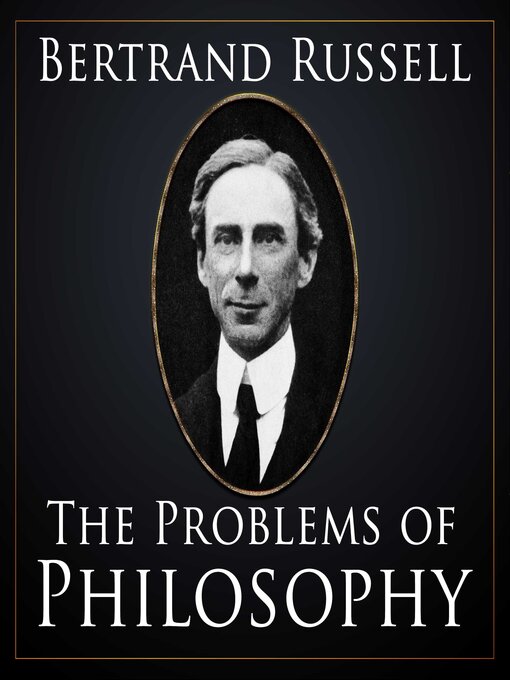 Title details for The Problems of Philosophy by Bertrand Russell - Available